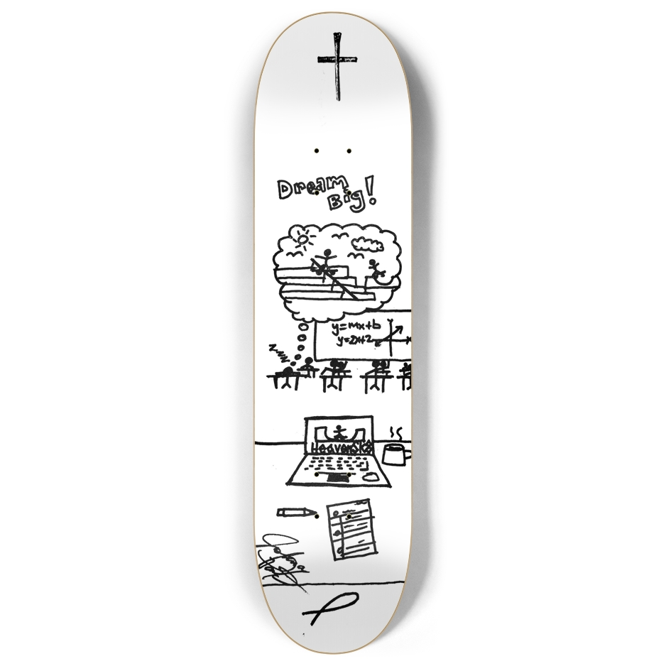 8'' "Dream Big" HeavenSk8 Board